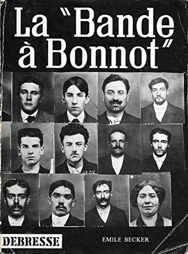 la bande à bonnot 1911 1912