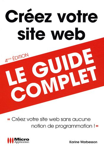 Créez votre site Web : créez votre site Web sans aucune notion de programmation !