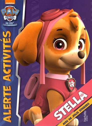 La Pat' Patrouille : Stella : alerte activités