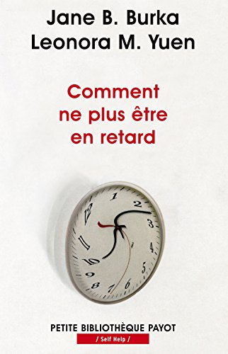 Comment ne plus être en retard