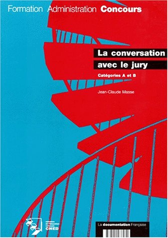 la conversation avec le jury : catégories a et b