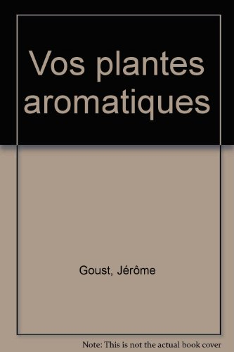 Vos plantes aromatiques