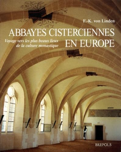 Les abbayes cisterciennes en Europe