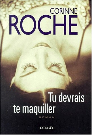 Tu devrais te maquiller