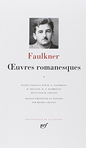 faulkner : oeuvres romanesques, tome 1