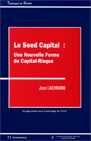 Le Seed capital : une nouvelle forme de capital-risque
