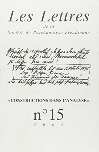 Lettres de la Société de psychanalyse freudienne (Les), n° 15. Constructions dans l'analyse
