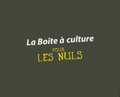 La boîte à culture