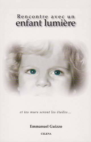 rencontre avec un enfant lumière