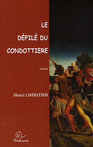 Le défilé du condottiere