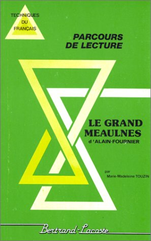 Le grand Meaulnes d'Alain Fournier