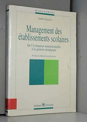 Management des établissements scolaires : de l'évaluation institutionnelle à la gestion stratégique