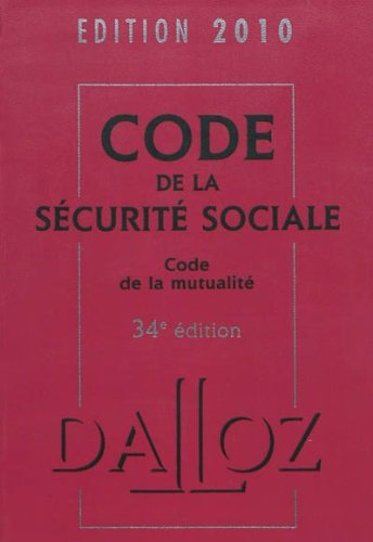 Code de la sécurité sociale 2010. Code de la mutualité