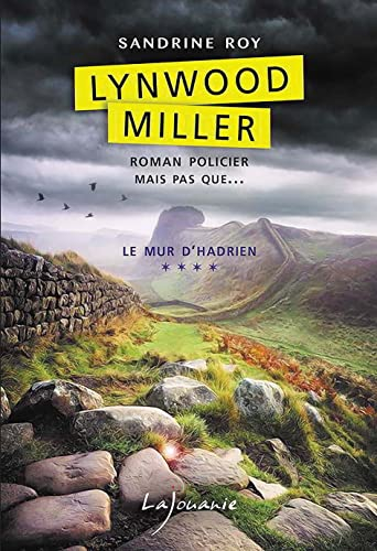 Lynwood Miller. Vol. 4. Le mur d'Hadrien