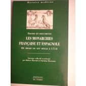 Les monarchies française et espagnole : du milieu du XVIe siècle à 1714