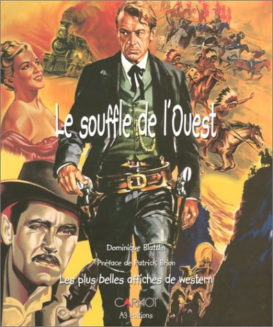 Le souffle de l'Ouest : les plus belles affiches de western