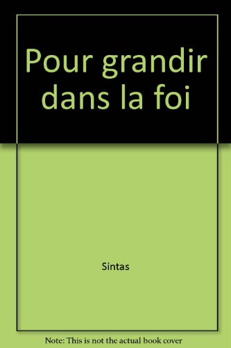 pour grandir dans la foi