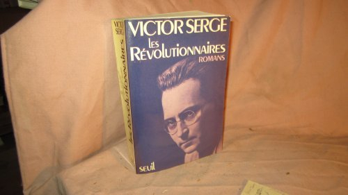 Les Révolutionnaires. Les Hommes dans la prison. Naissance de notre force