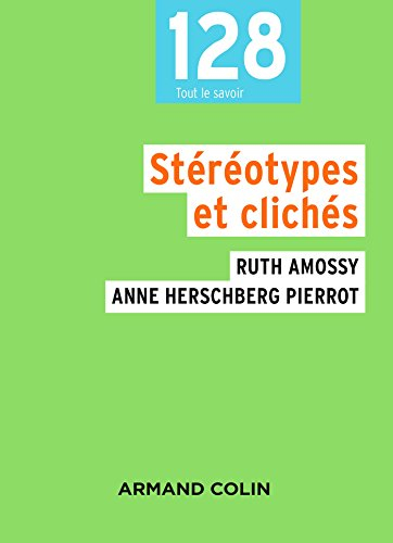 Stéréotypes et clichés : langue, discours, société