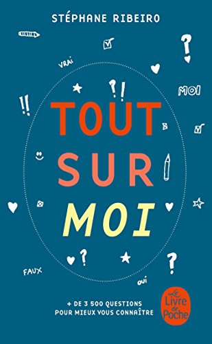 Tout sur moi : le livre de votre vie, à écrire vous-même