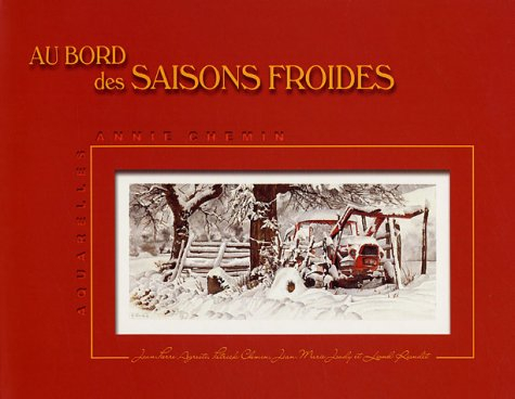 Au bord des saisons froides: Aquarelles