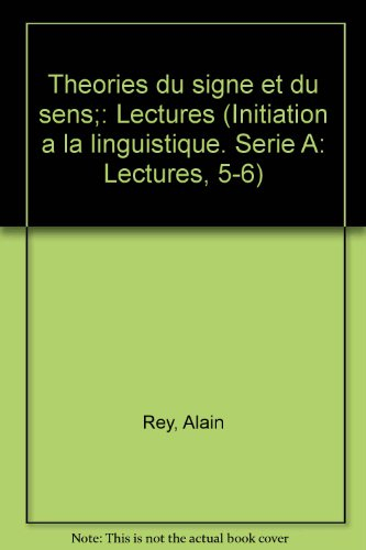 Théories du signe et du sens. Vol. 1