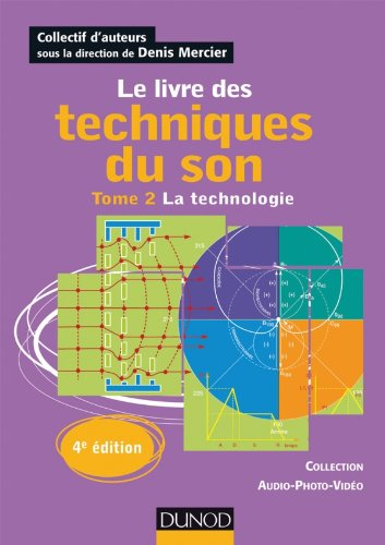 Le livre des techniques du son. Vol. 2. La technologie