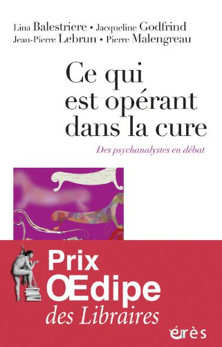 Ce qui est opérant dans la cure : des psychanalystes en débat