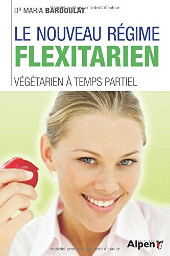 Le nouveau régime flexitarien : végétarien à temps partiel