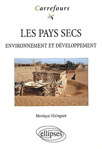 Les pays secs : environnement et développement