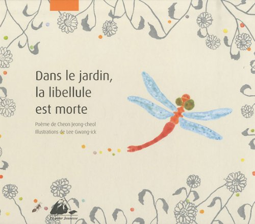 Dans le jardin, la libellule est morte