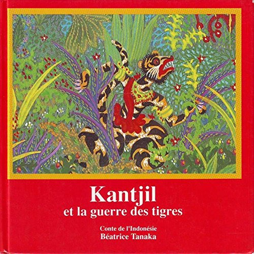 kantjil et la guerre des tigres