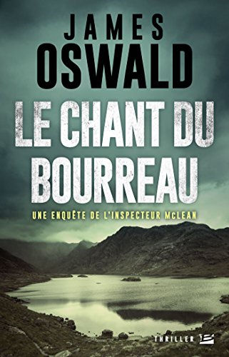 Le chant du bourreau : une enquête de l'inspecteur McLean