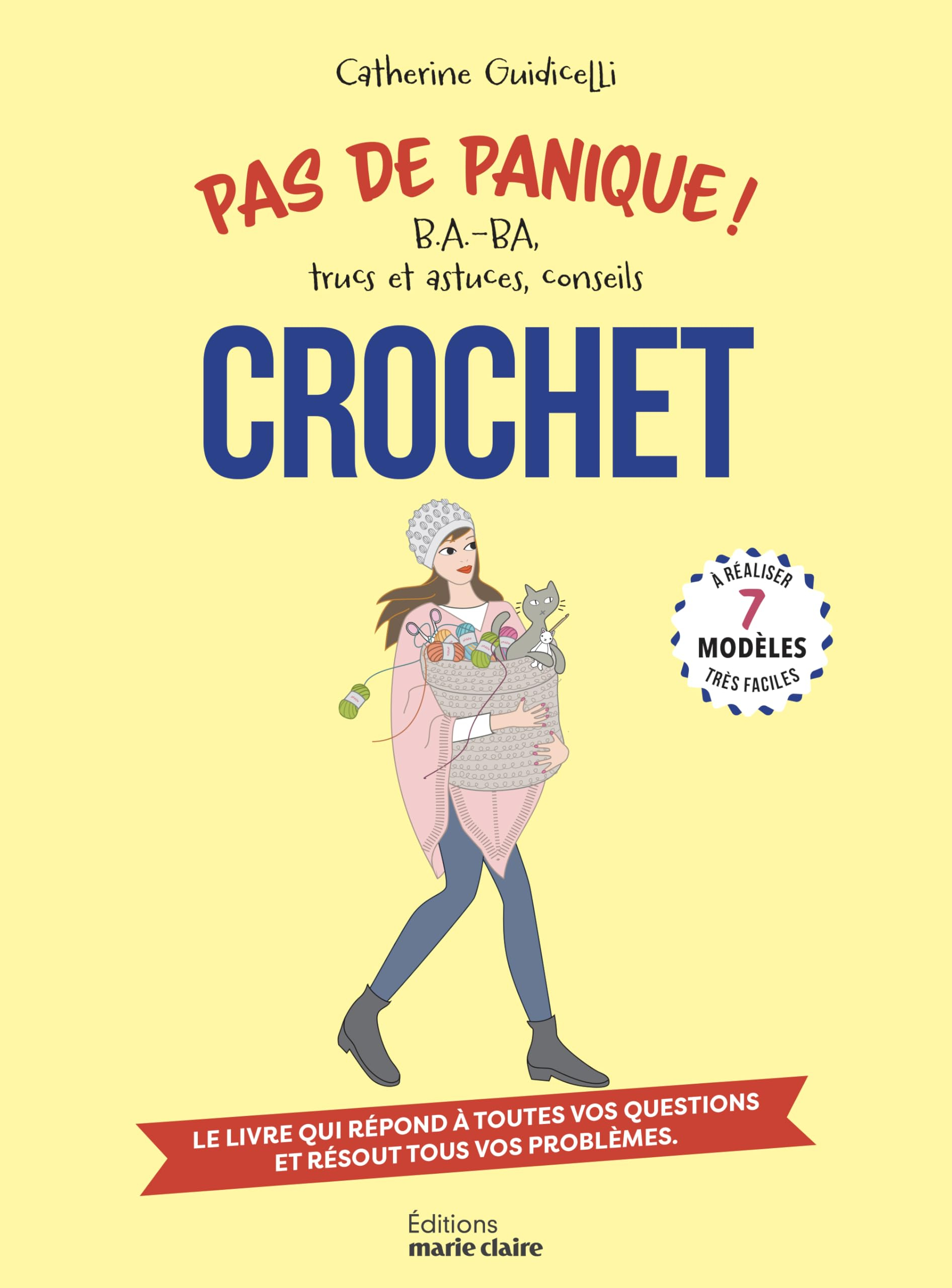SOS crochet : b.a.-ba, trucs & astuces, conseils