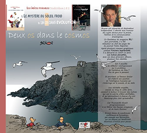 Enquête sur Dieu : les indices pensables. Deux os dans le cosmos : double album 1 et 2