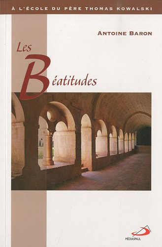 Les Béatitudes : à l'écoute du père Thomas Kowalski