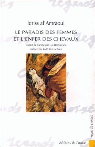Le paradis des femmes et l'enfer des chevaux