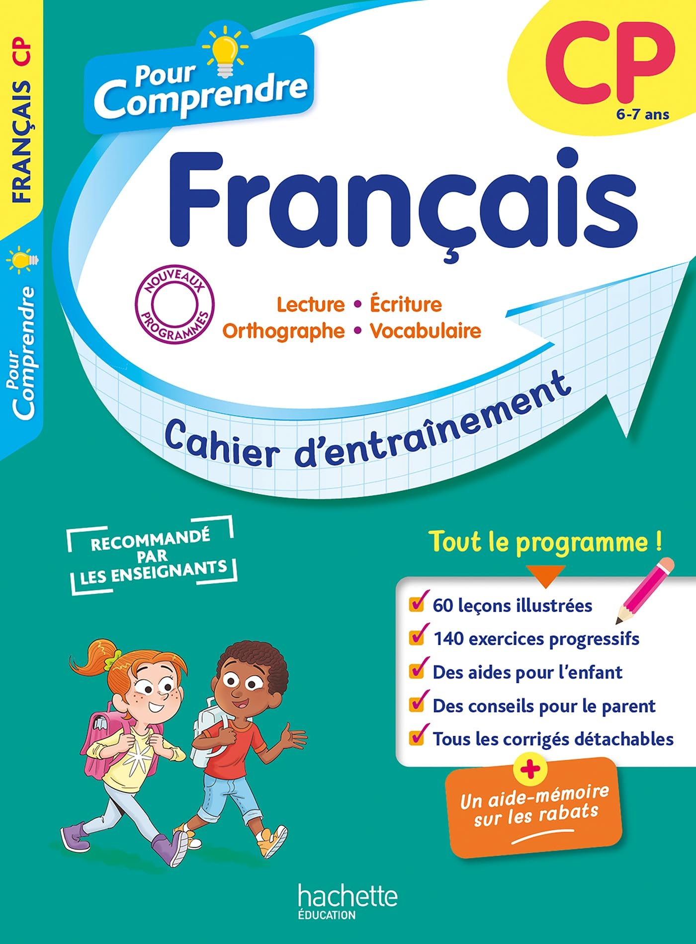 Pour comprendre, français CP, 6-7 ans : lecture, écriture, orthographe, vocabulaire : cahier d'entra
