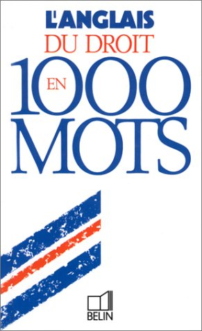 L'anglais du droit en 1.000 mots