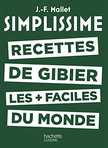 Simplissime : recettes de gibier les + faciles du monde