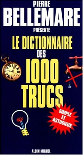 Le dictionnaire des 1.000 trucs