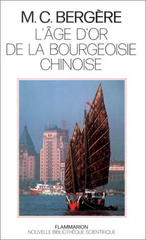 L'Age d'or de la bourgeoisie chinoise