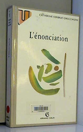 L'énonciation : De la subjectivité dans le langage