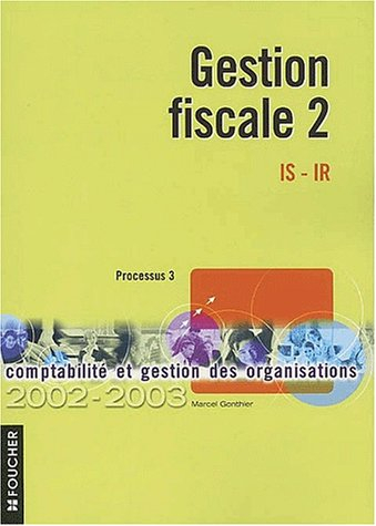 Gestion fiscale 2 : IS-IR, processus 3