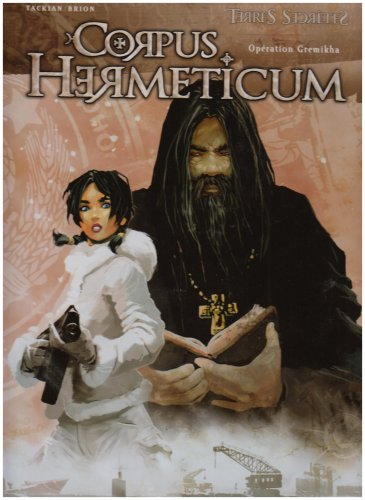 Corpus hermeticum. Vol. 1. Opération Gremikha