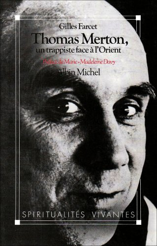 Thomas Merton : un trappiste face à l'Orient