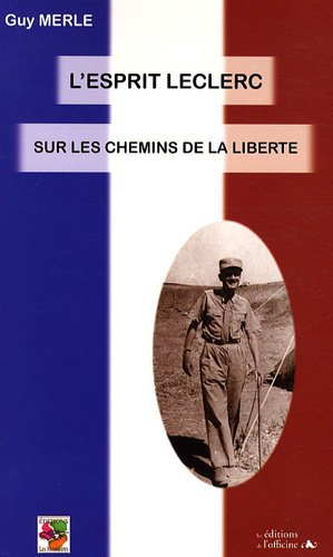 L'esprit Leclerc : sur les chemins de la liberté