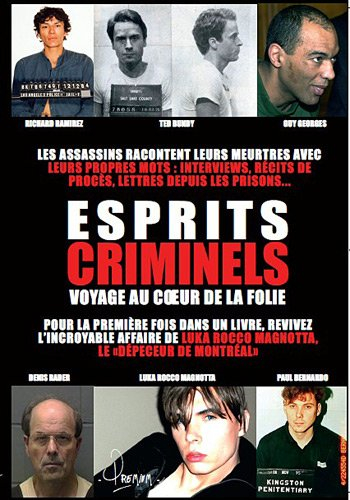 Esprits criminels : voyage au coeur de la folie