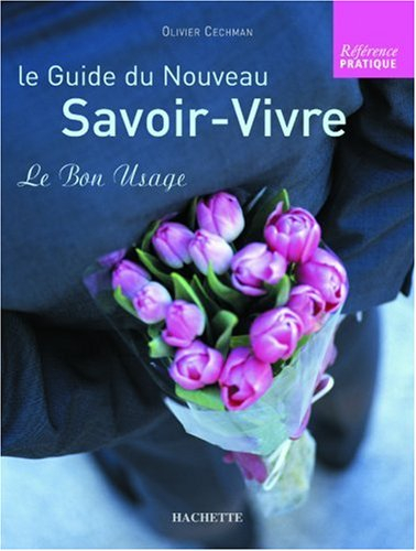 Le guide du nouveau savoir vivre