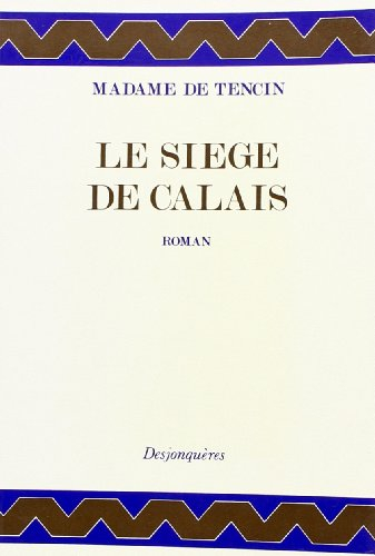 Le Siège de Calais